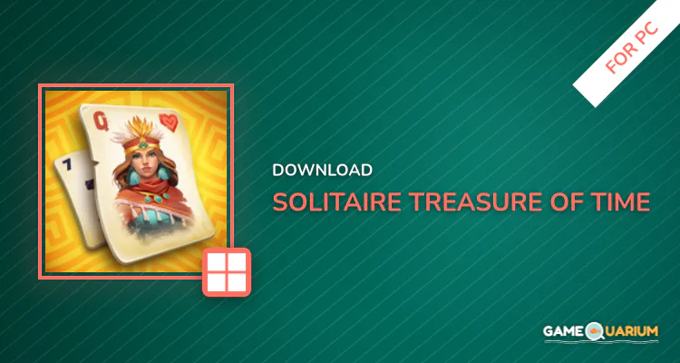 Solitaire: Treasure of Time for PC Solitaire: Treasure of Time for PC