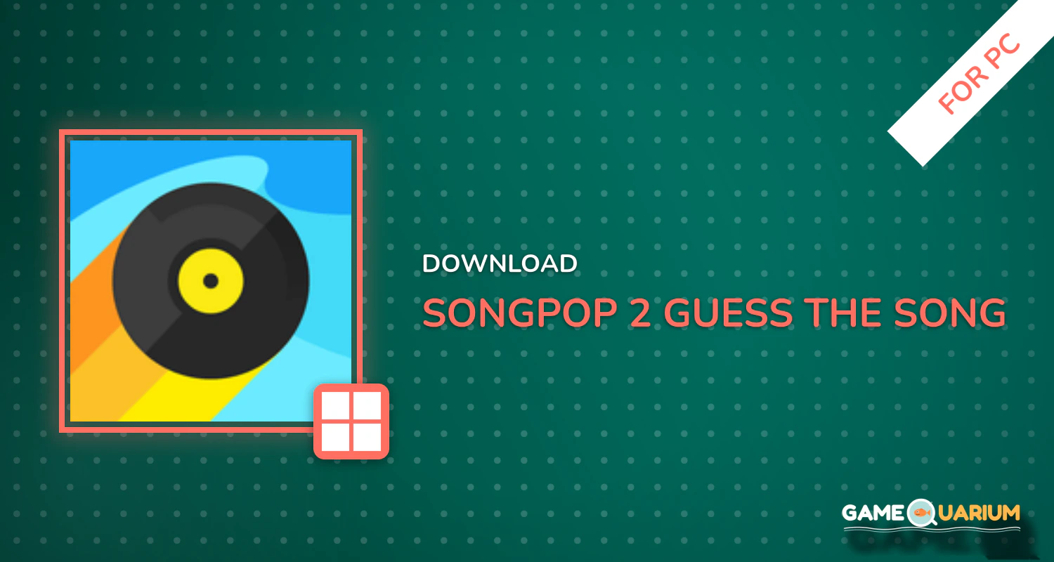 SongPop 2 - Guess The Song for PC SongPop 2 - Guess The Song for PC