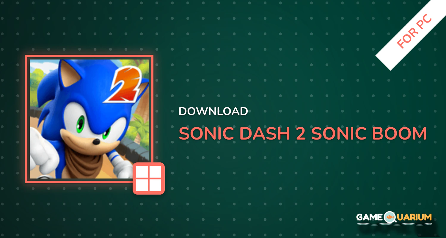 Sonic Dash 2: Sonic Boom for PC