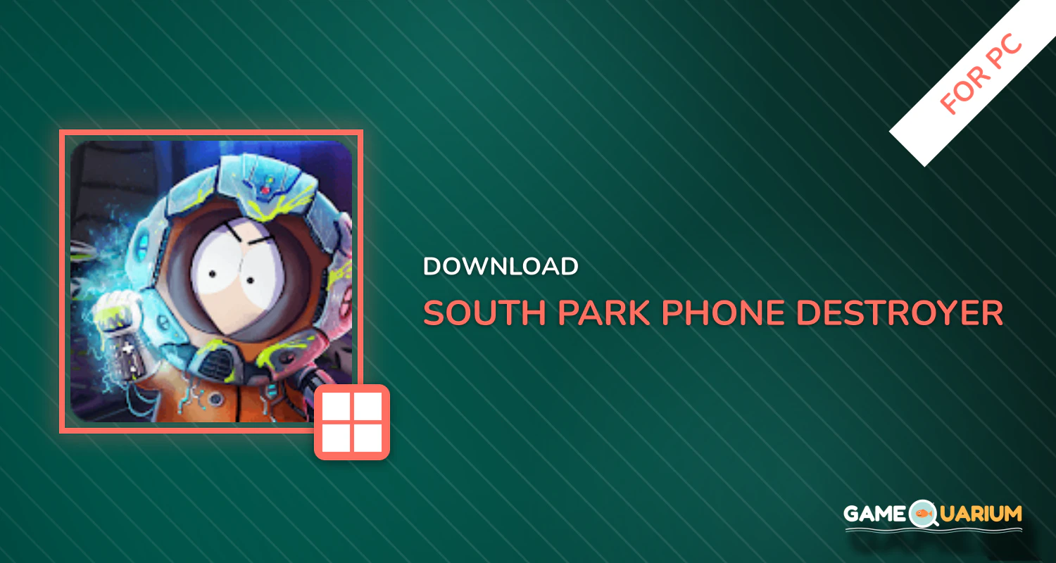 South Park: Phone Destroyer™ for PC South Park: Phone Destroyer™ for PC