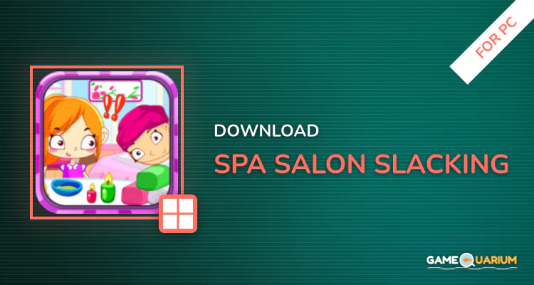 Spa salon slacking for PC Spa salon slacking for PC