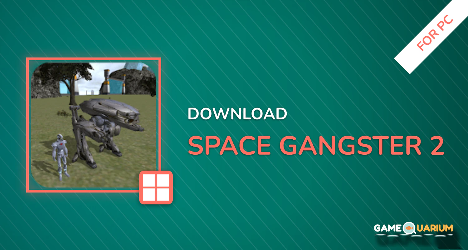 Space Gangster 2 for PC Space Gangster 2 for PC