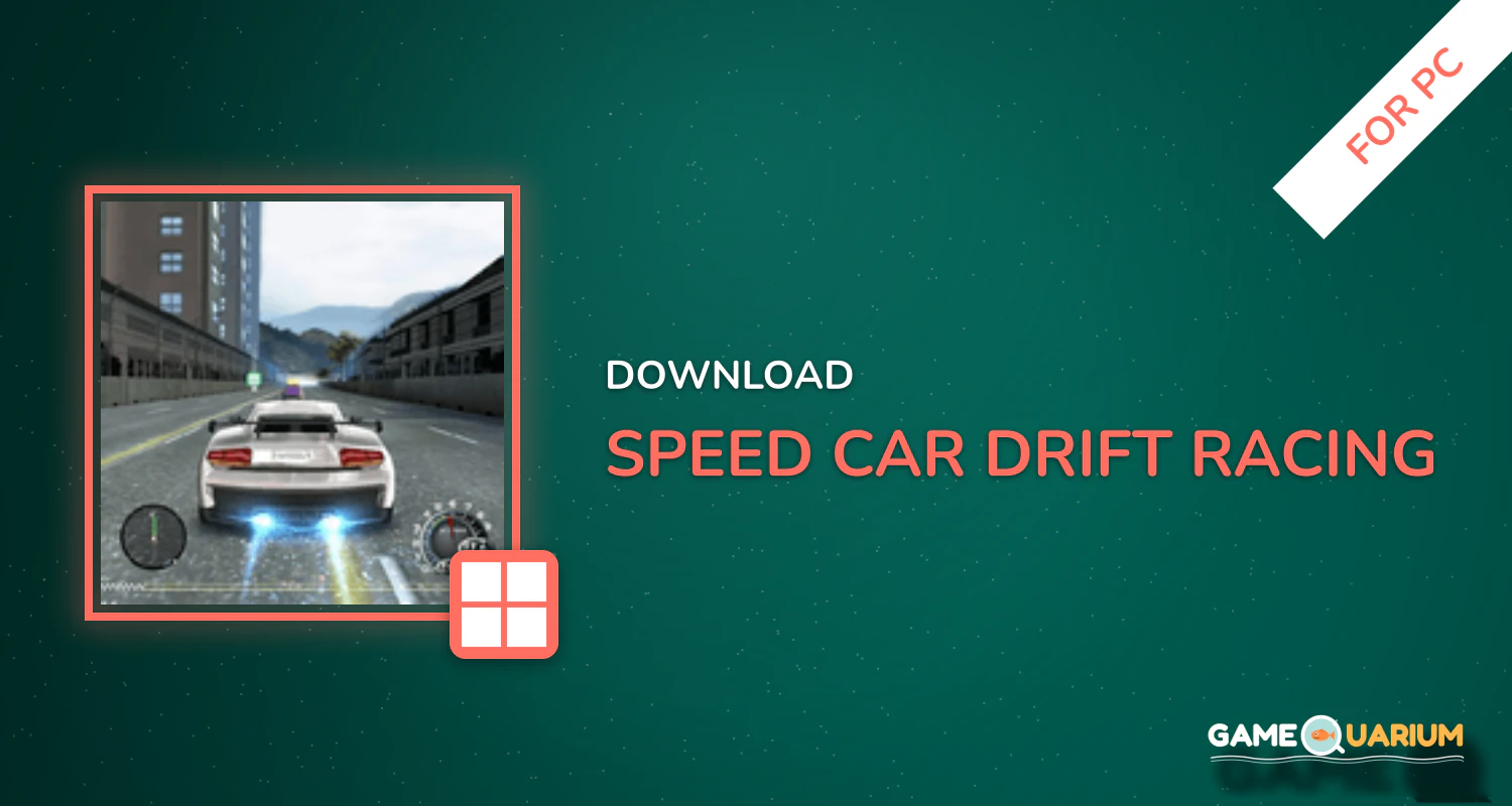 Speed Car Drift Racing for PC Speed Car Drift Racing for PC
