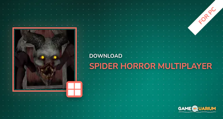 Spider Horror Multiplayer for PC Spider Horror Multiplayer for PC