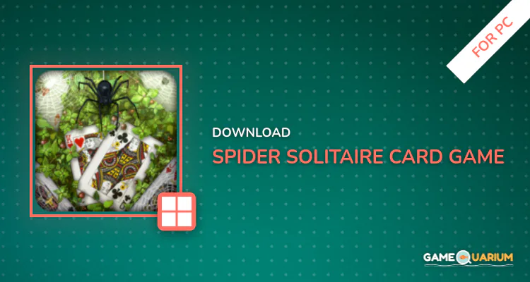 Spider: Solitaire Card Game ♣ for PC Spider: Solitaire Card Game ♣ for PC