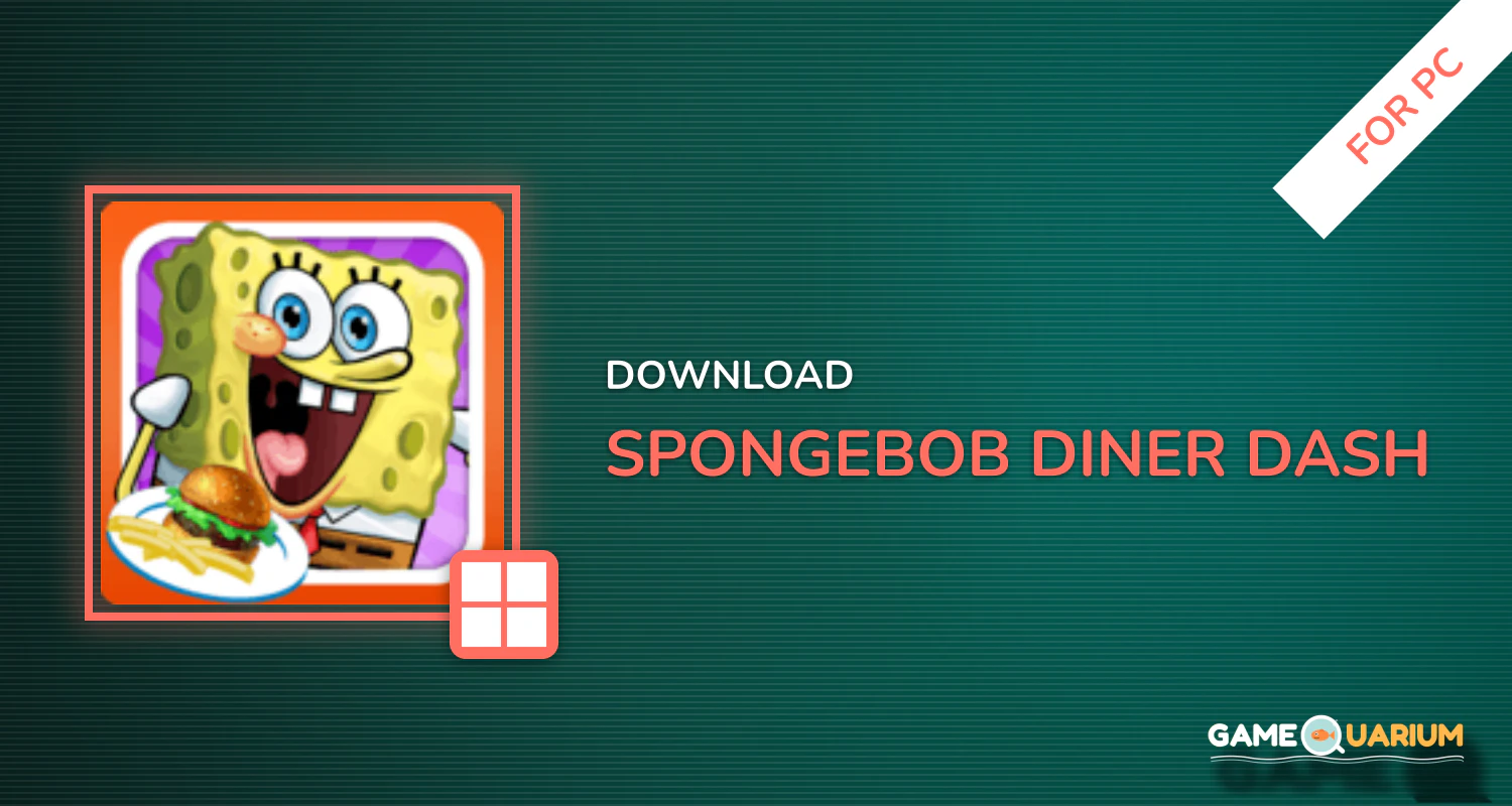 SpongeBob Diner Dash for PC SpongeBob Diner Dash for PC
