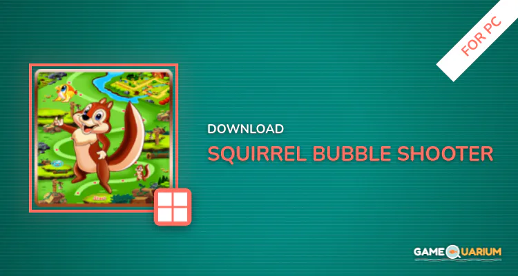 Squirrel Bubble Shooter for PC
