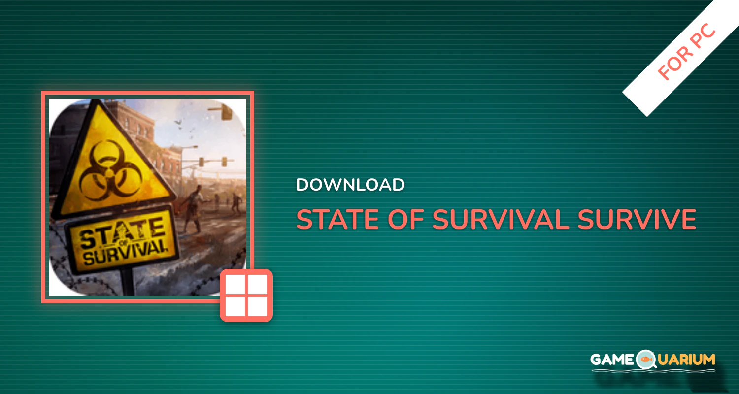 State of Survival: Survive the Zombie Apocalypse for PC State of Survival: Survive the Zombie Apocalypse for PC