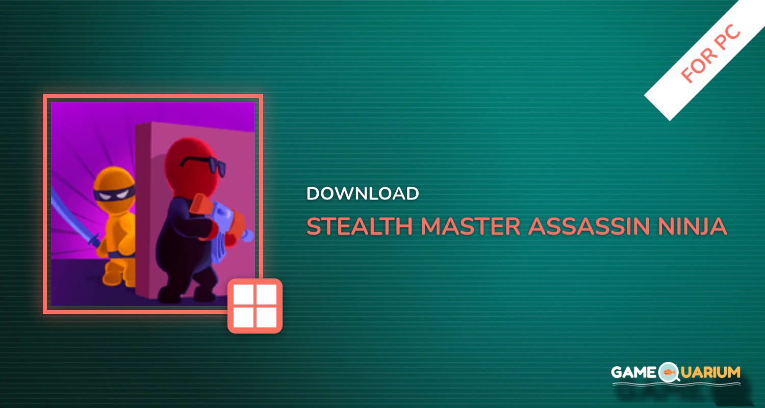 Stealth Master - Assassin Ninja Game for PC Stealth Master - Assassin Ninja Game for PC