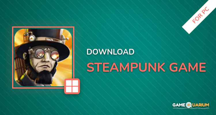 Steampunk Game for PC Steampunk Game for PC