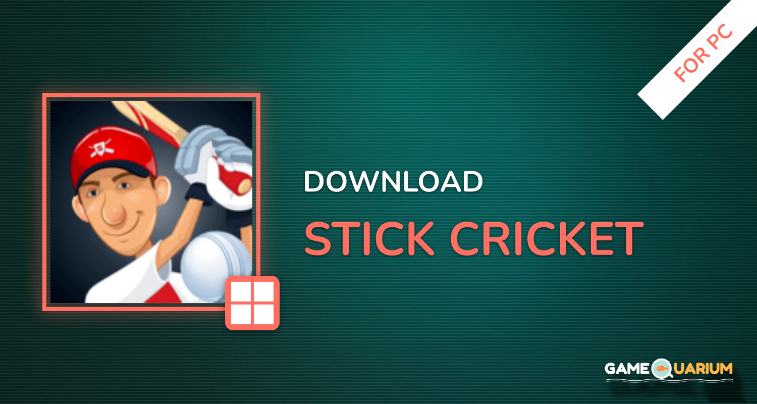 Stick Cricket for PC