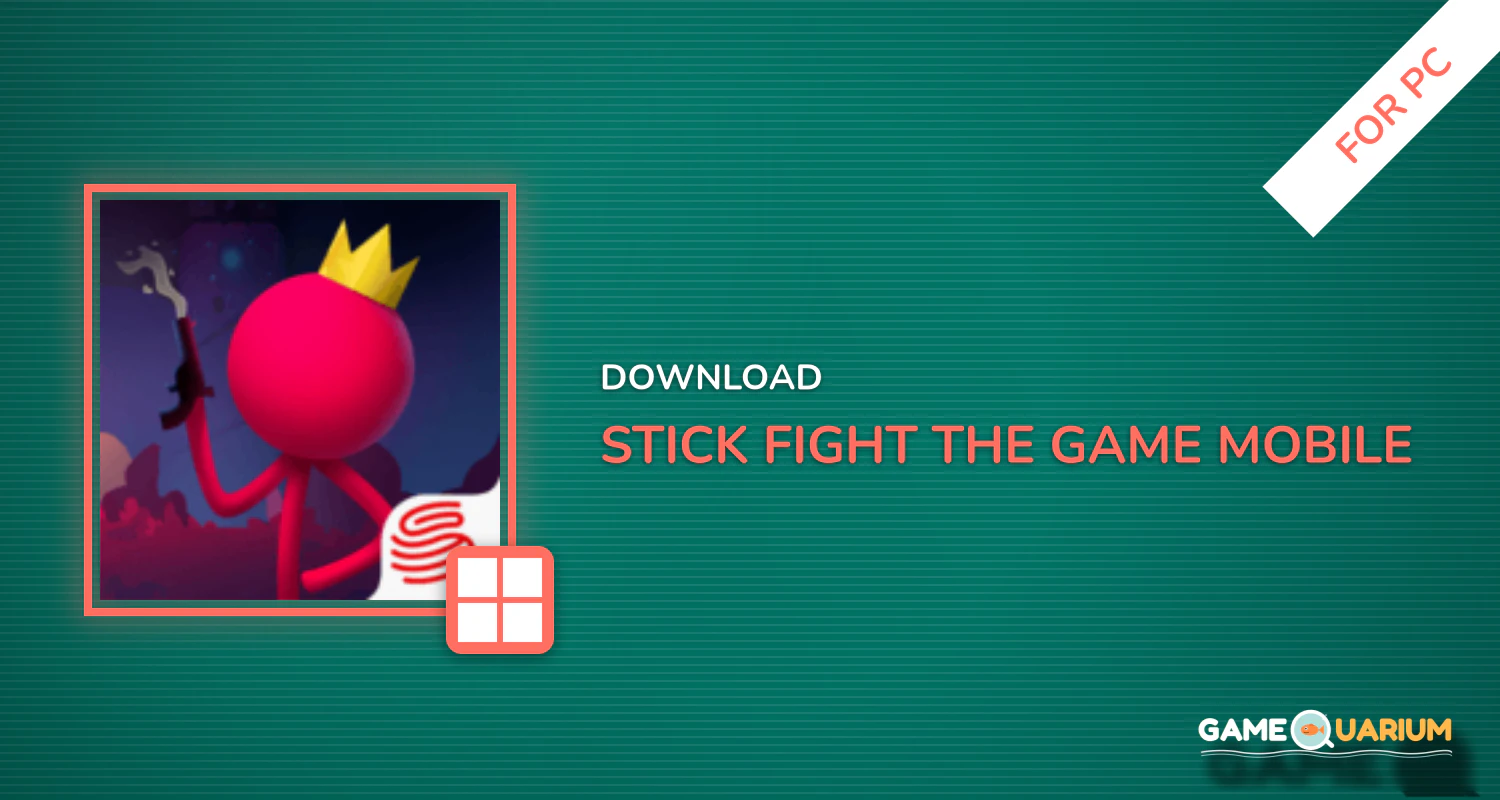 Stick Fight: The Game Mobile for PC