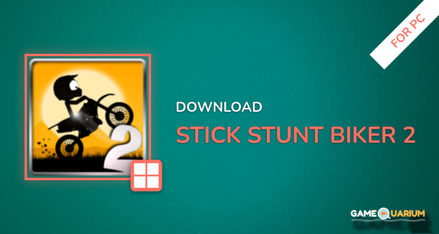 Stick Stunt Biker 2 for PC Stick Stunt Biker 2 for PC