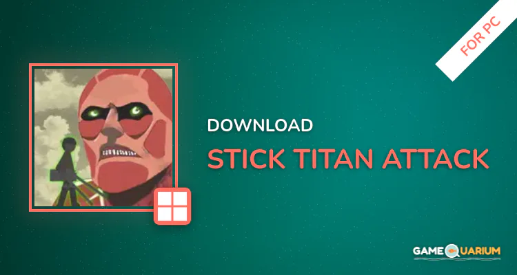 Stick Titan Attack for PC Stick Titan Attack for PC