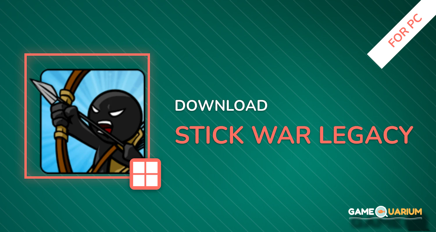 Stick War: Legacy for PC