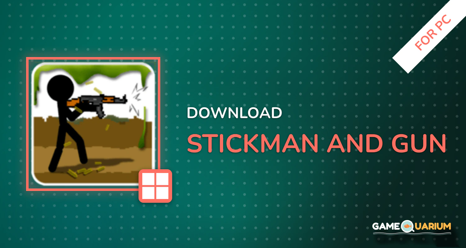 Stickman And Gun for PC Stickman And Gun for PC