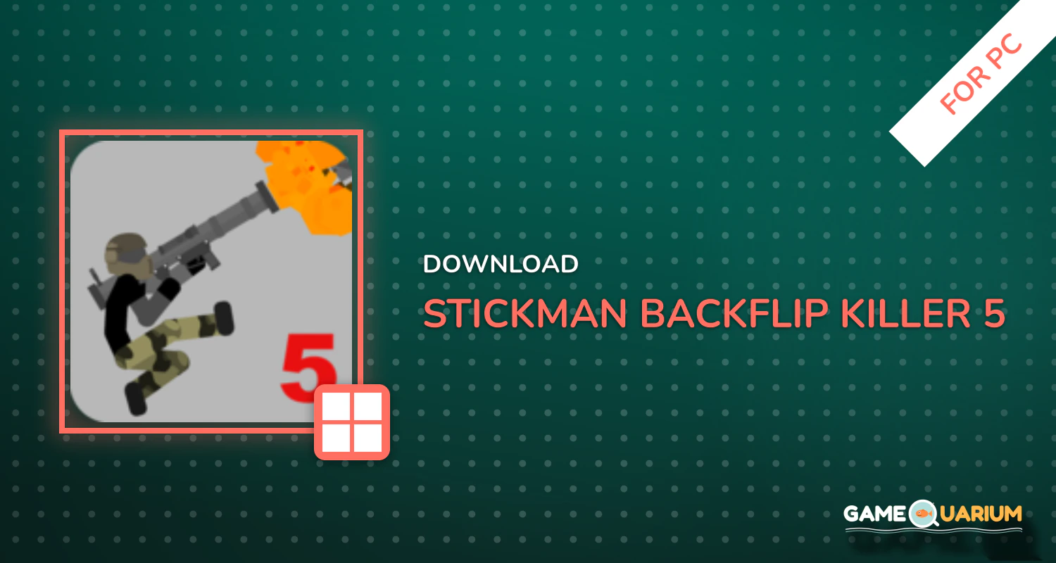 Stickman Backflip Killer 5 for PC Stickman Backflip Killer 5 for PC