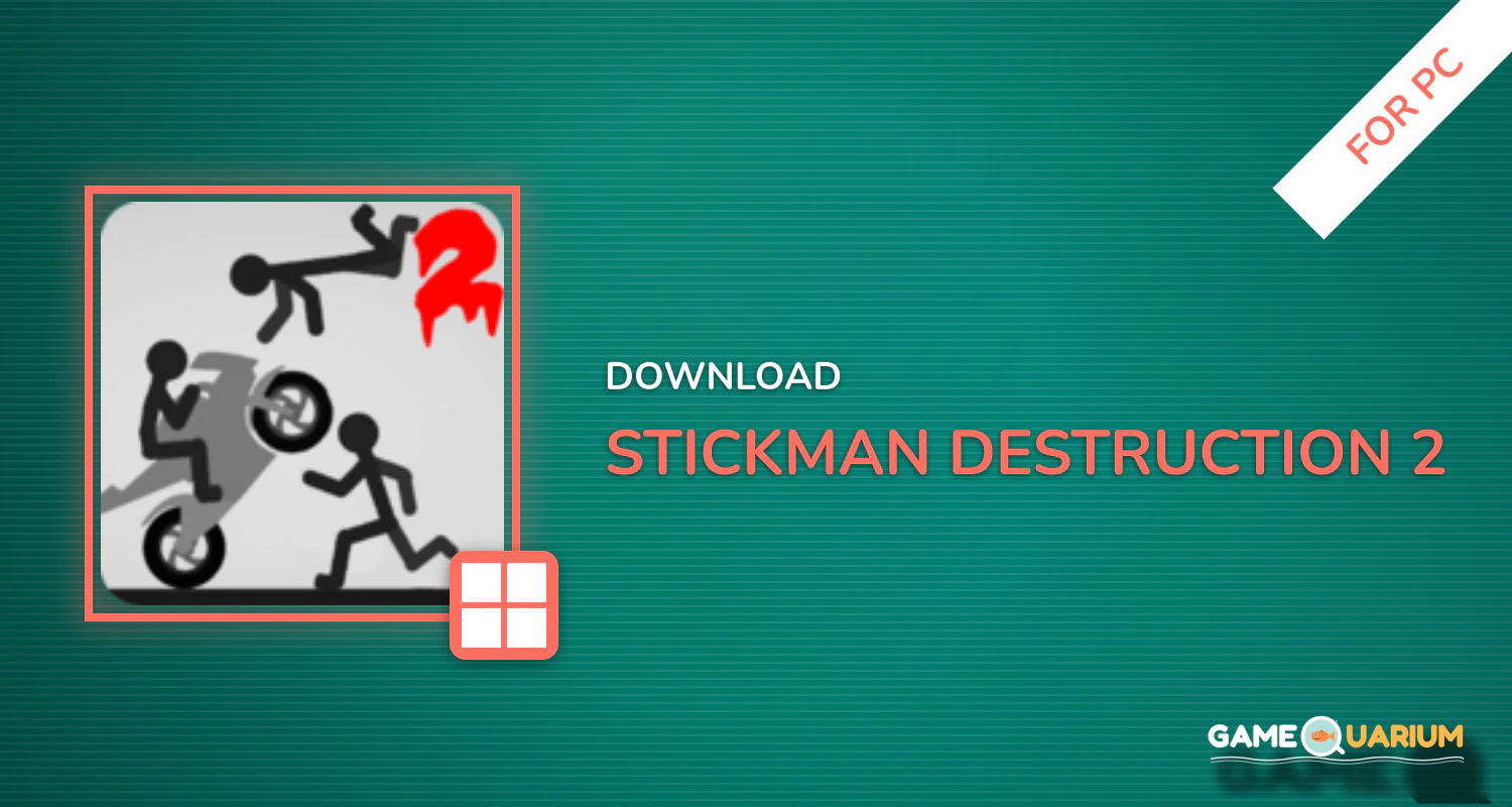 Stickman Destruction 2 Annihilation for PC
