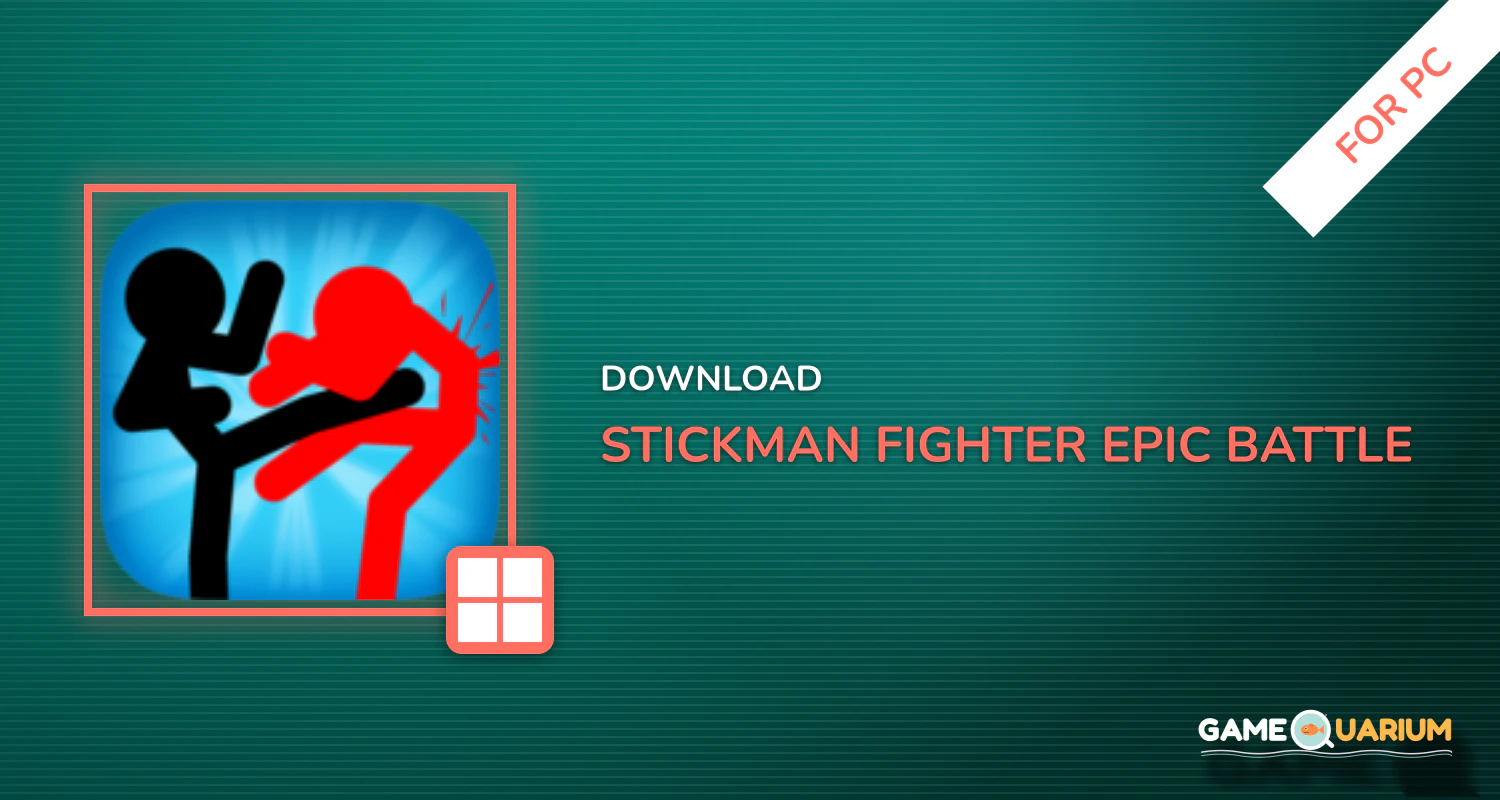 Stickman fighter : Epic battle for PC