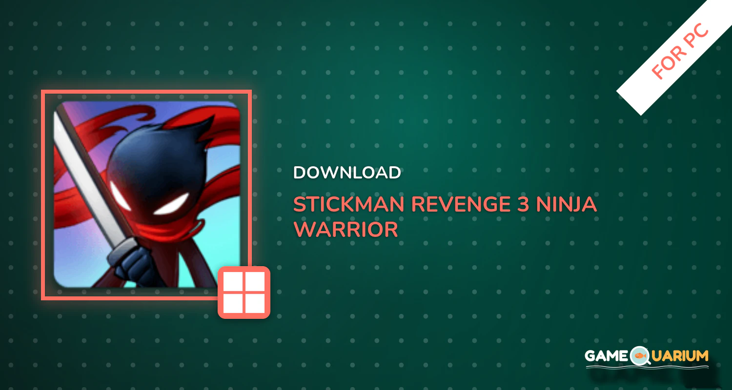 Stickman Revenge 3 - Ninja Warrior - Shadow Fight for PC Stickman Revenge 3 - Ninja Warrior - Shadow Fight for PC