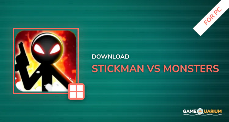 Stickman vs Monsters for PC