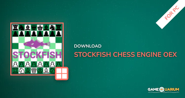 Stockfish Chess Engine (OEX) for PC