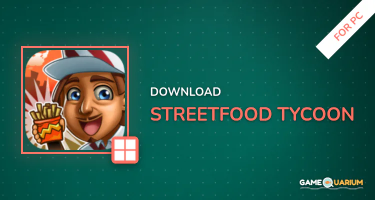 Streetfood Tycoon for PC Streetfood Tycoon for PC