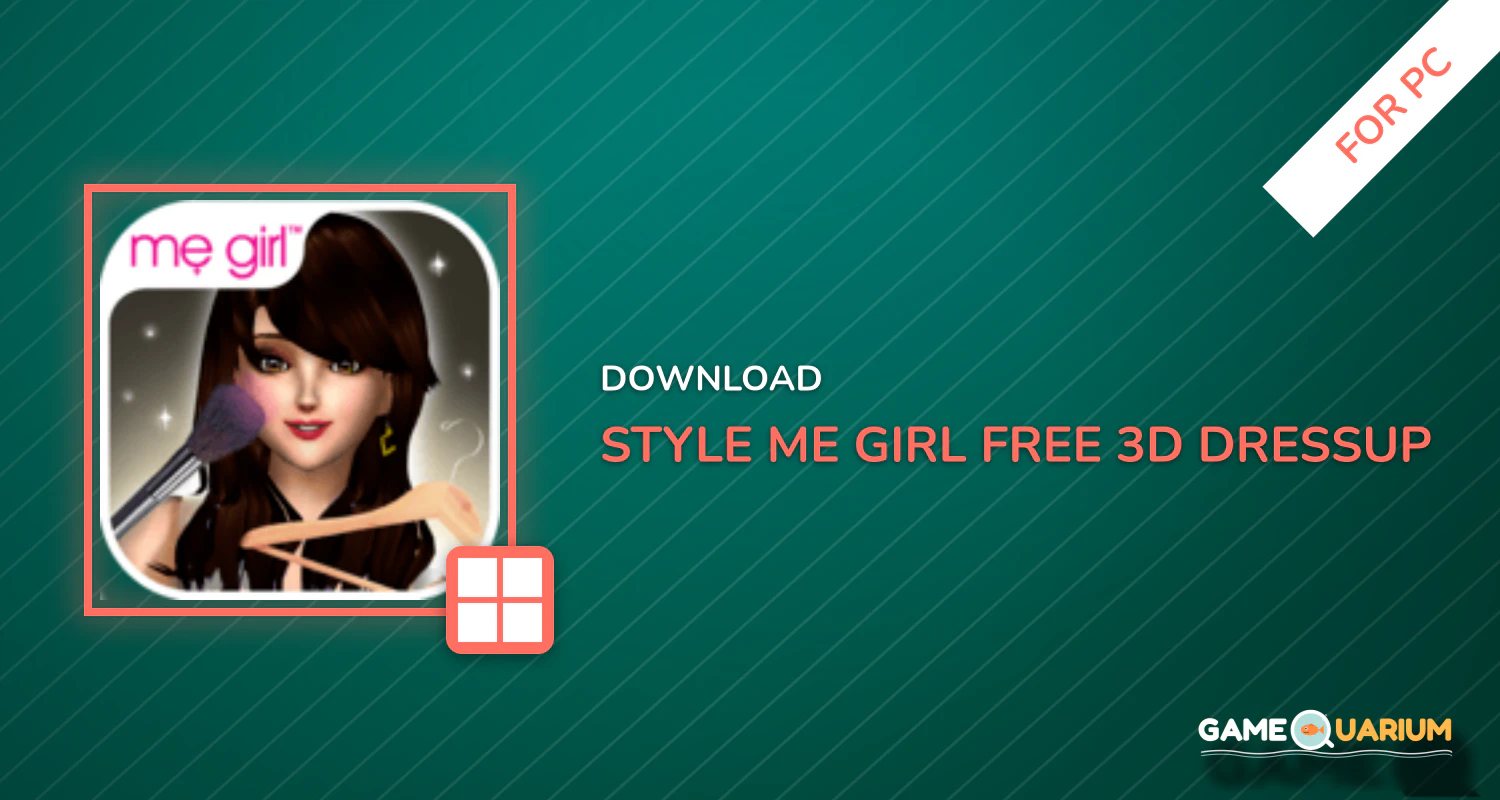 Style Me Girl: Free 3D Dressup for PC Style Me Girl: Free 3D Dressup for PC