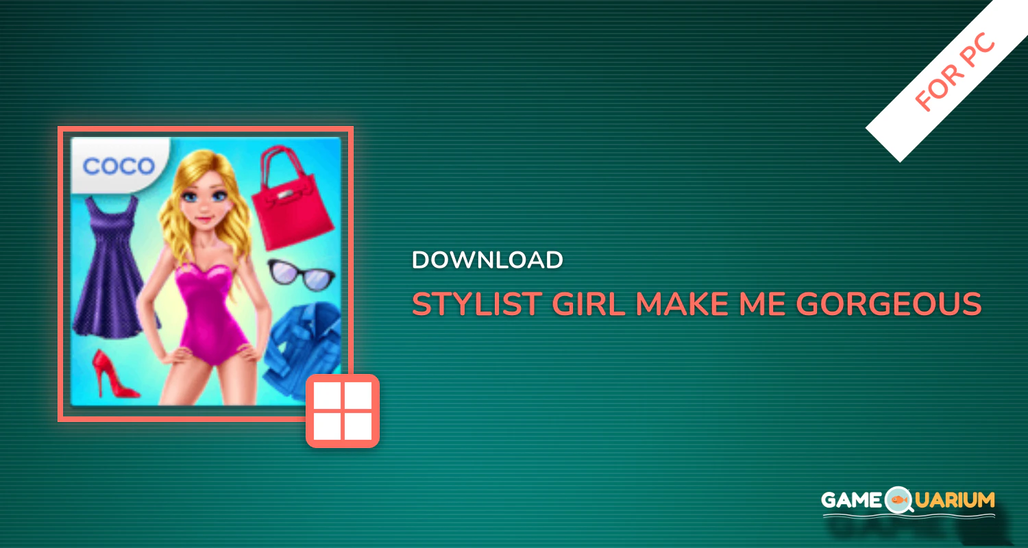 Stylist Girl - Make Me Gorgeous! for PC Stylist Girl - Make Me Gorgeous! for PC