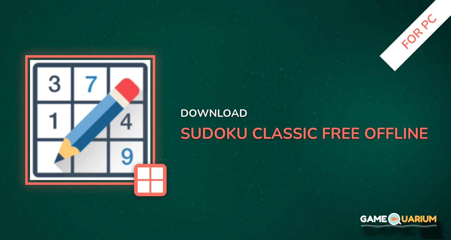 Sudoku Classic - Free & Offline for PC Sudoku Classic - Free & Offline for PC