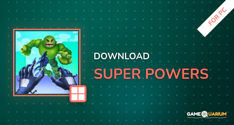Super Powers for PC Super Powers for PC