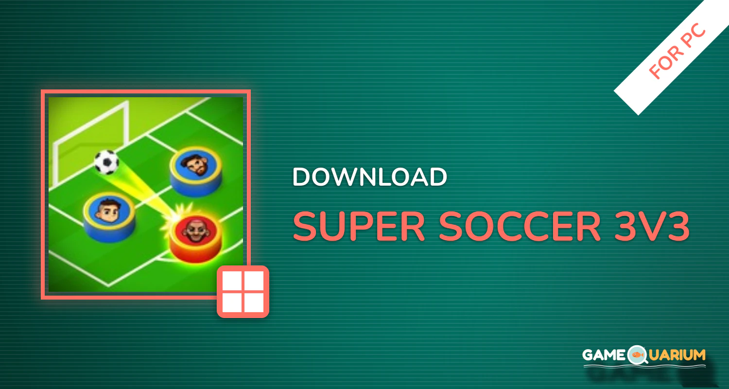 Super Soccer 3V3 for PC