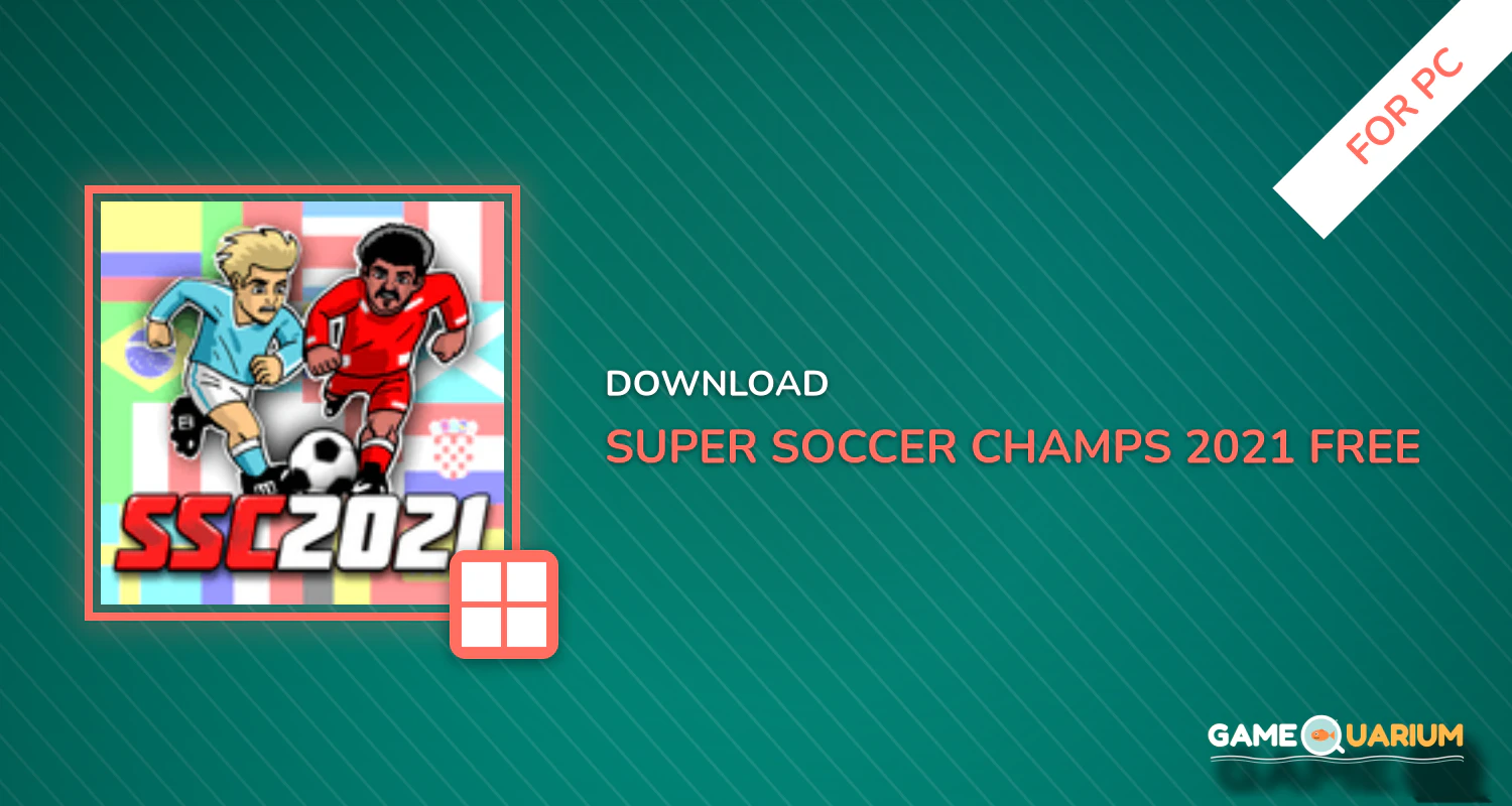 Super Soccer Champs 2021 FREE for PC