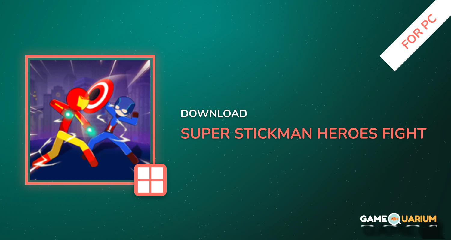 Super Stickman Heroes Fight for PC Super Stickman Heroes Fight for PC