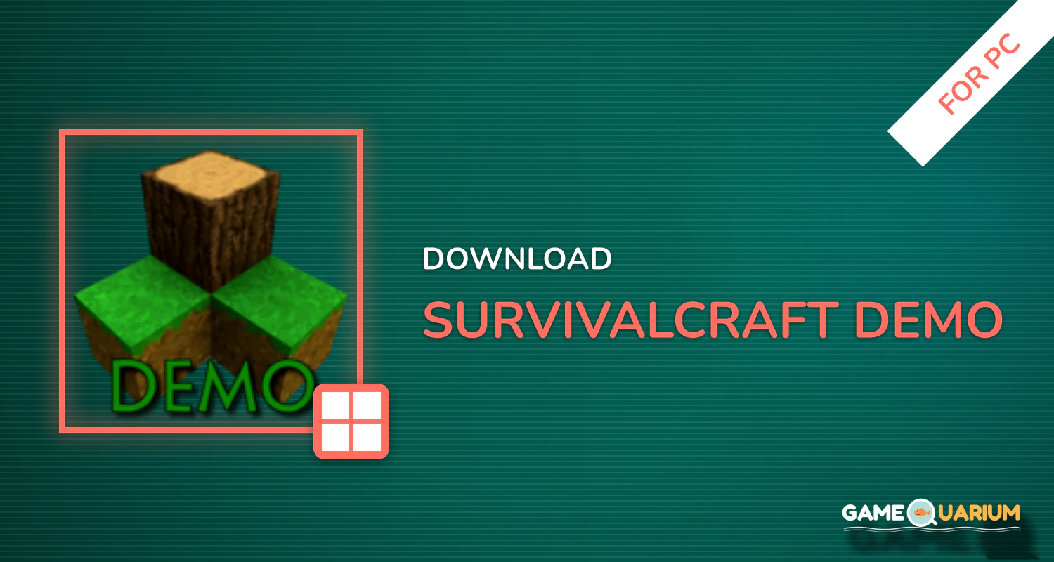 Survivalcraft Demo for PC Survivalcraft Demo for PC