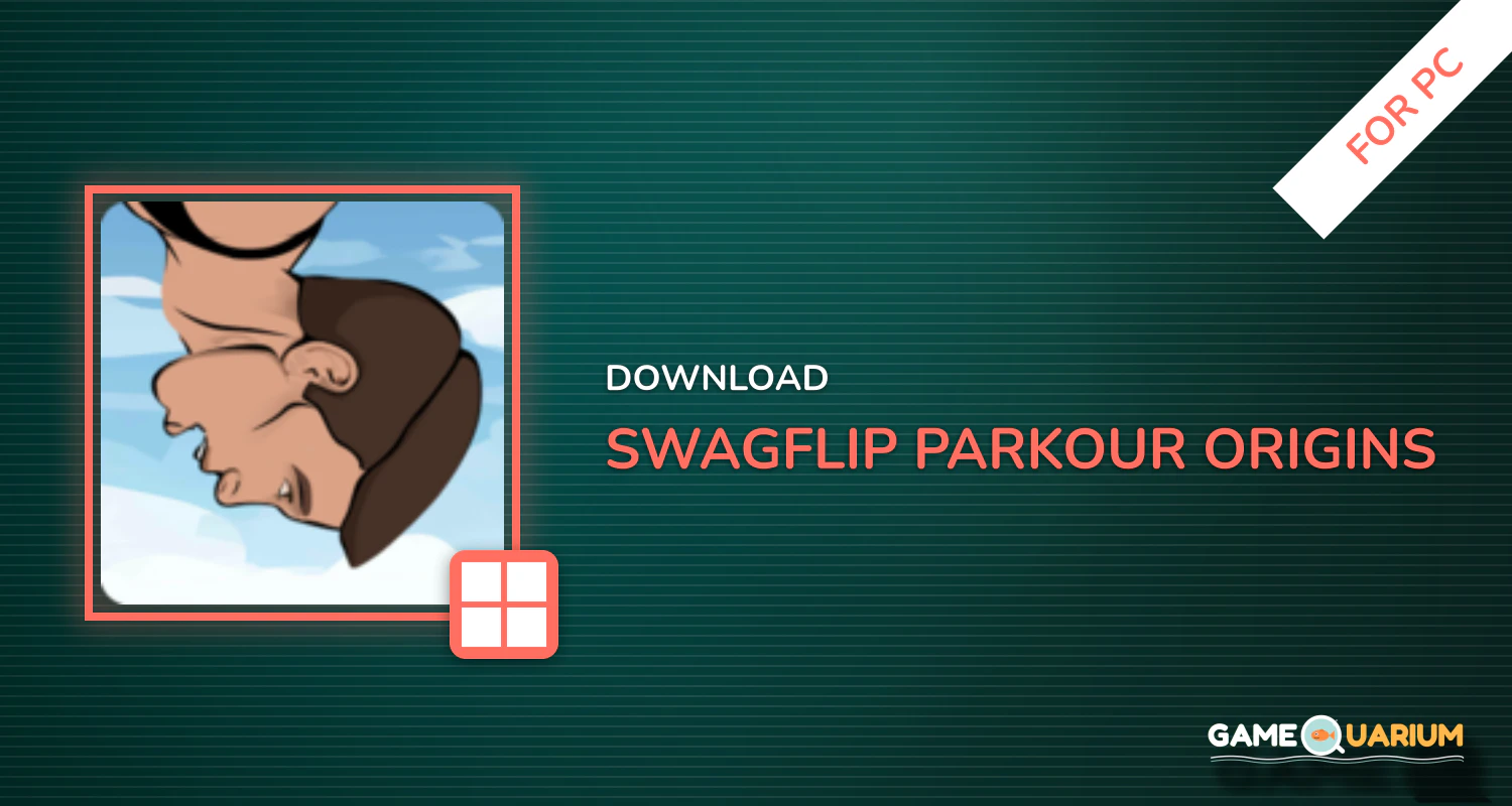 SWAGFLIP - Parkour Origins for PC SWAGFLIP - Parkour Origins for PC