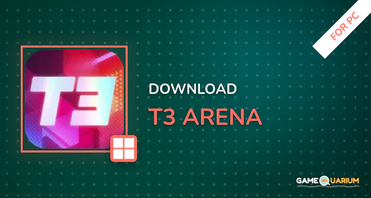 T3 Arena for PC T3 Arena for PC