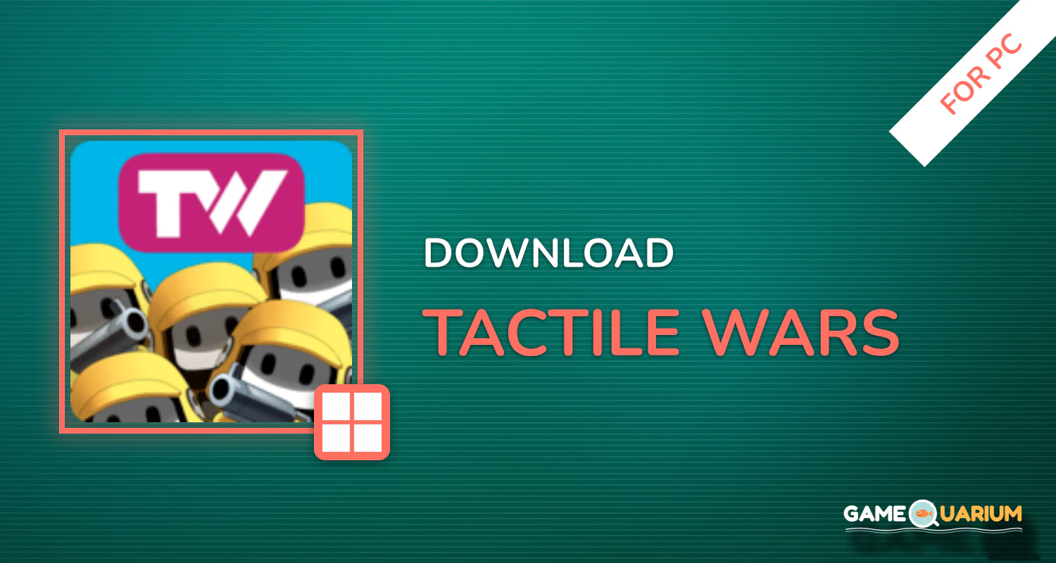 Tactile Wars for PC Tactile Wars for PC