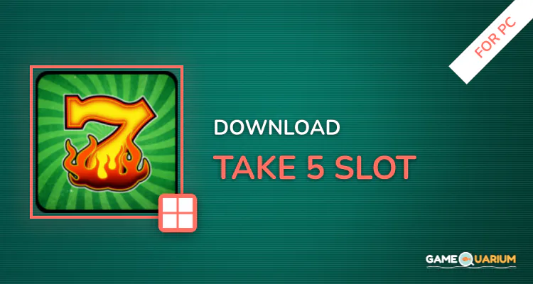 Take 5 Slot for PC