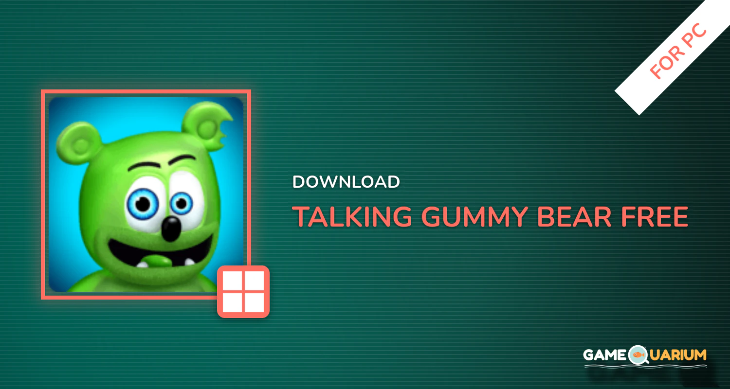 Talking Gummy Bear Free for PC Talking Gummy Bear Free for PC