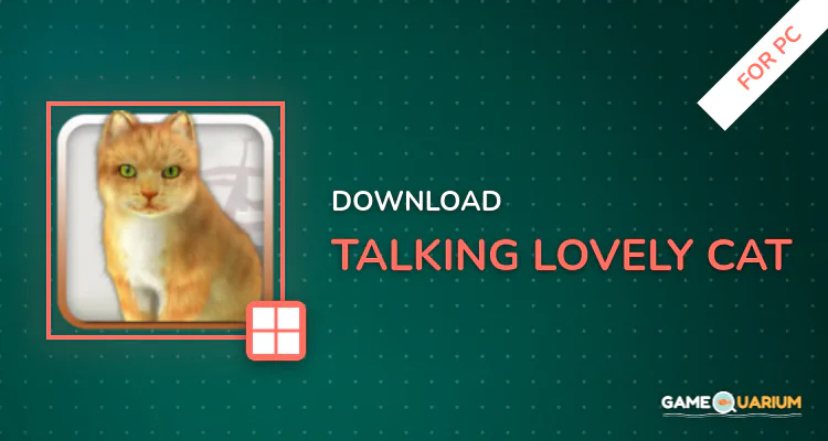 Talking Lovely Cat for PC Talking Lovely Cat for PC