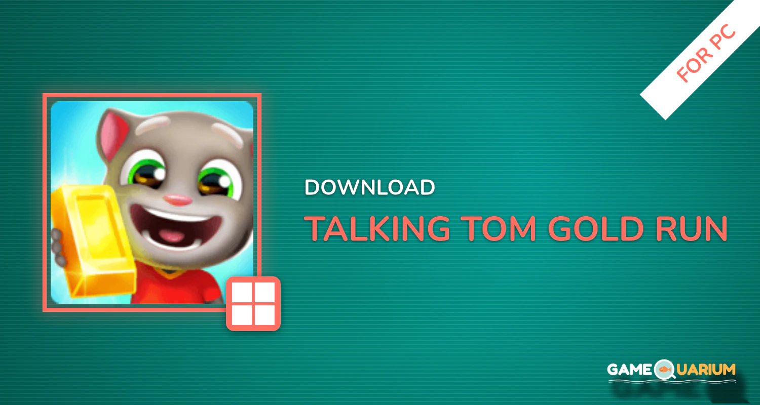 Talking Tom Gold Run for PC Talking Tom Gold Run for PC