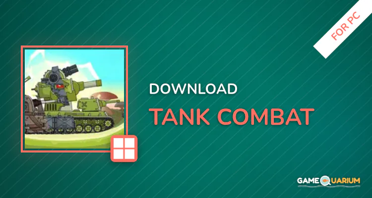 Tank Combat for PC Tank Combat for PC