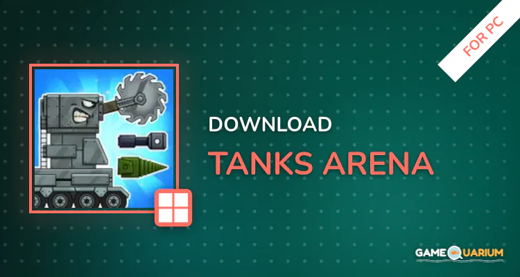 Tanks Arena for PC