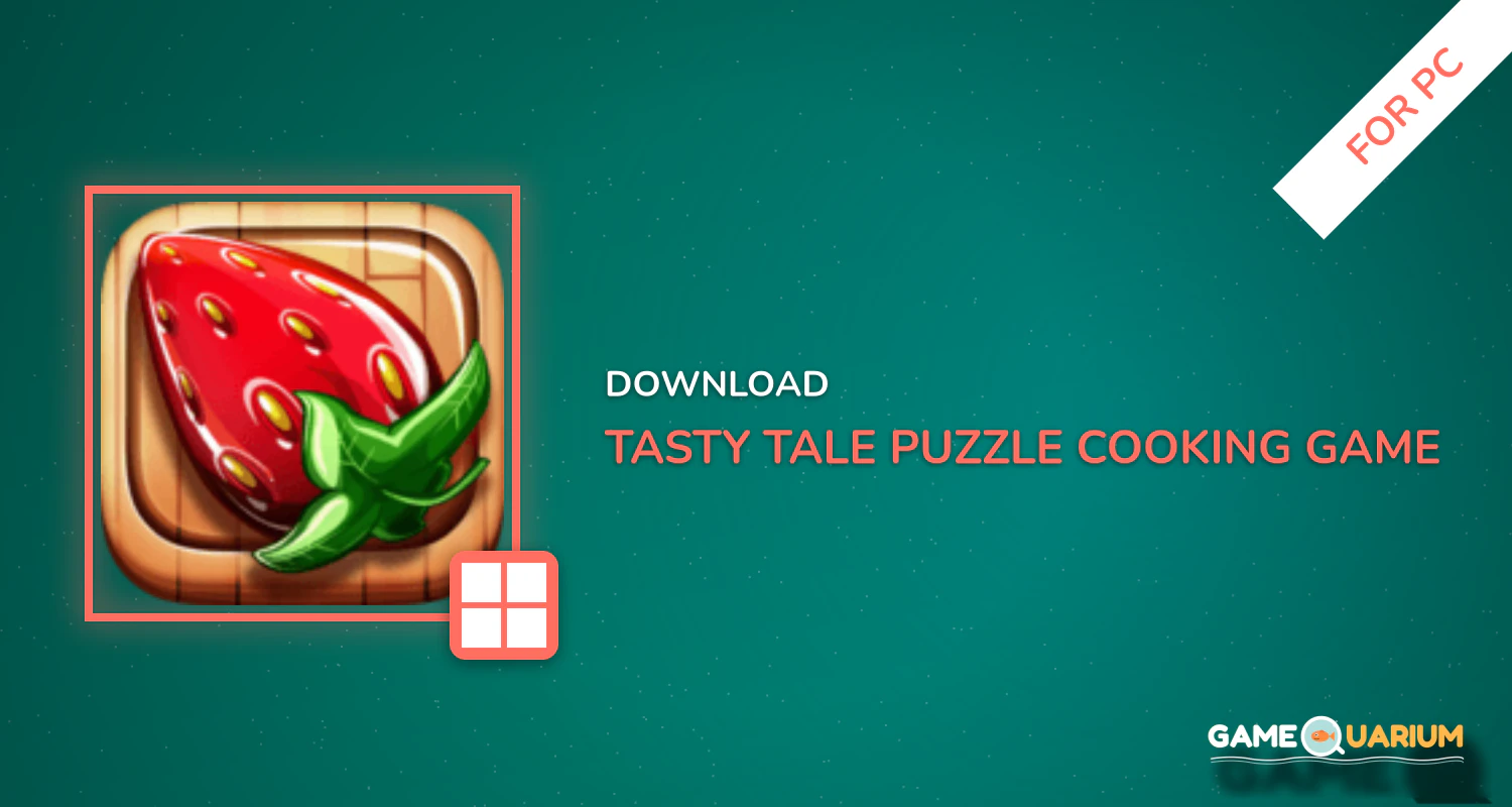 Tasty Tale: puzzle cooking game for PC Tasty Tale: puzzle cooking game for PC