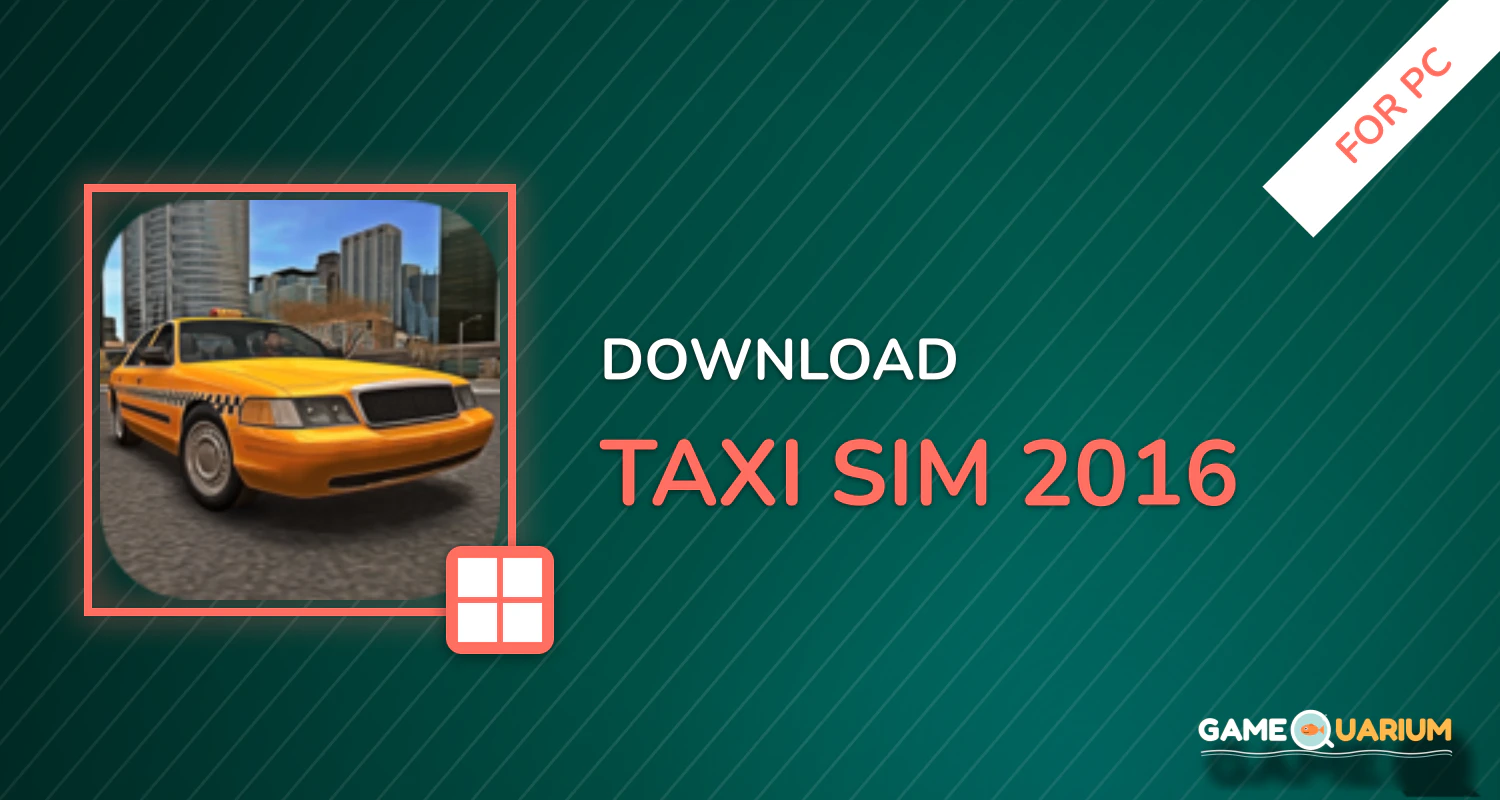 Taxi Sim 2016 for PC