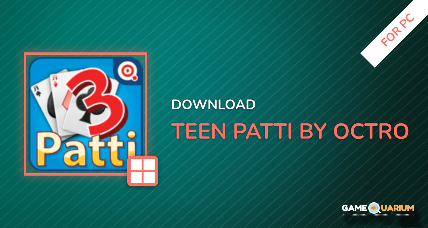 Teen Patti by Octro for PC Teen Patti by Octro for PC