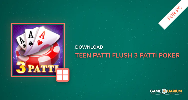 Teen Patti Flush: 3 Patti Poker for PC