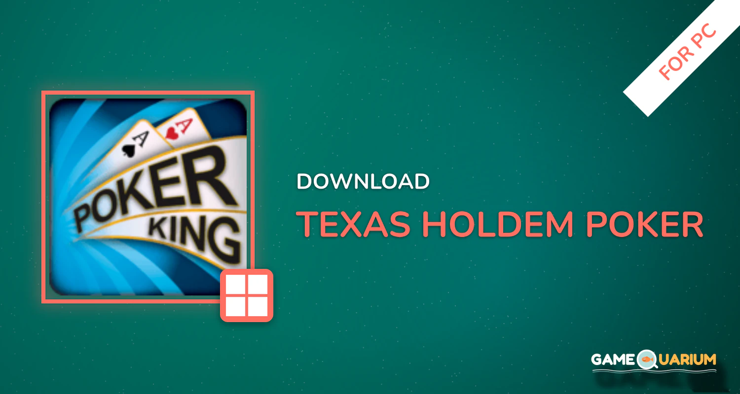 Texas Holdem Poker for PC Texas Holdem Poker for PC
