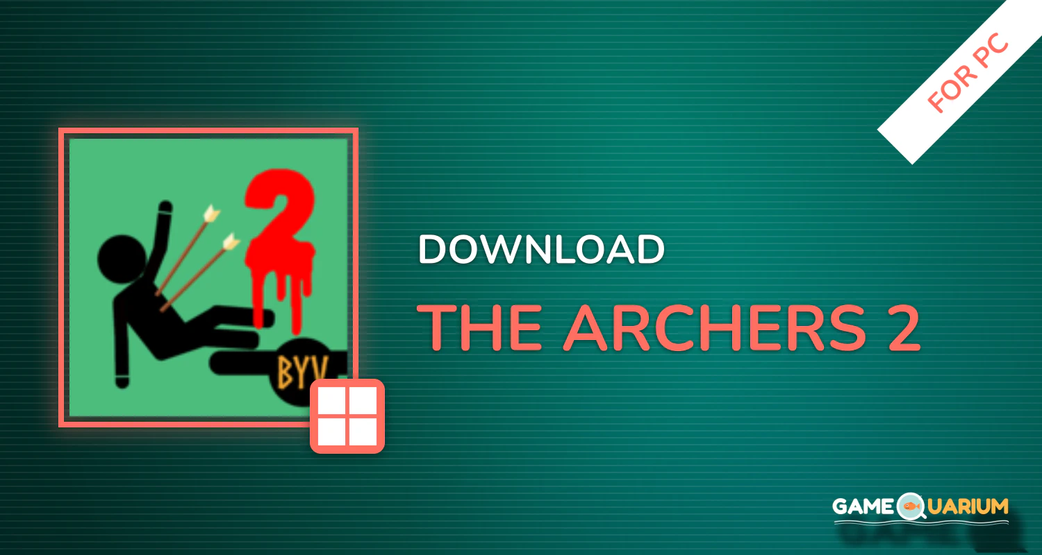 The Archers 2 for PC The Archers 2 for PC